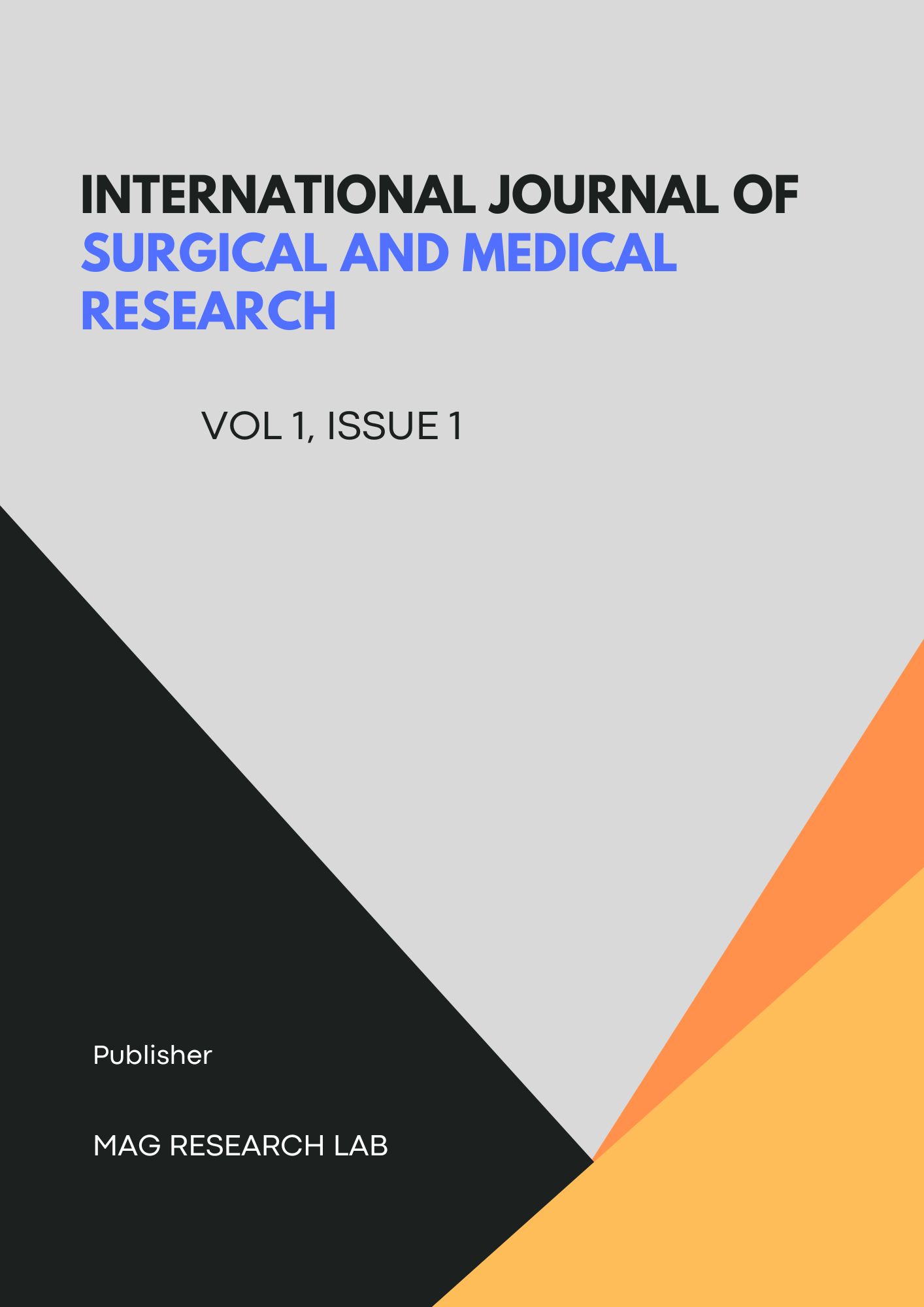 					View Vol. 1 No. 1 (2026): International Journal of Surgical and Medical Research
				